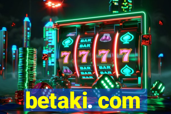 betaki. com